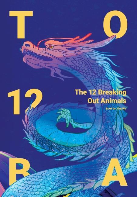 Buch The 12 Breaking Out Animals Jing Wu
