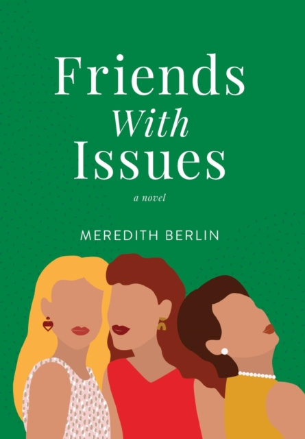 E-book Friends with Issues Meredith Berlin