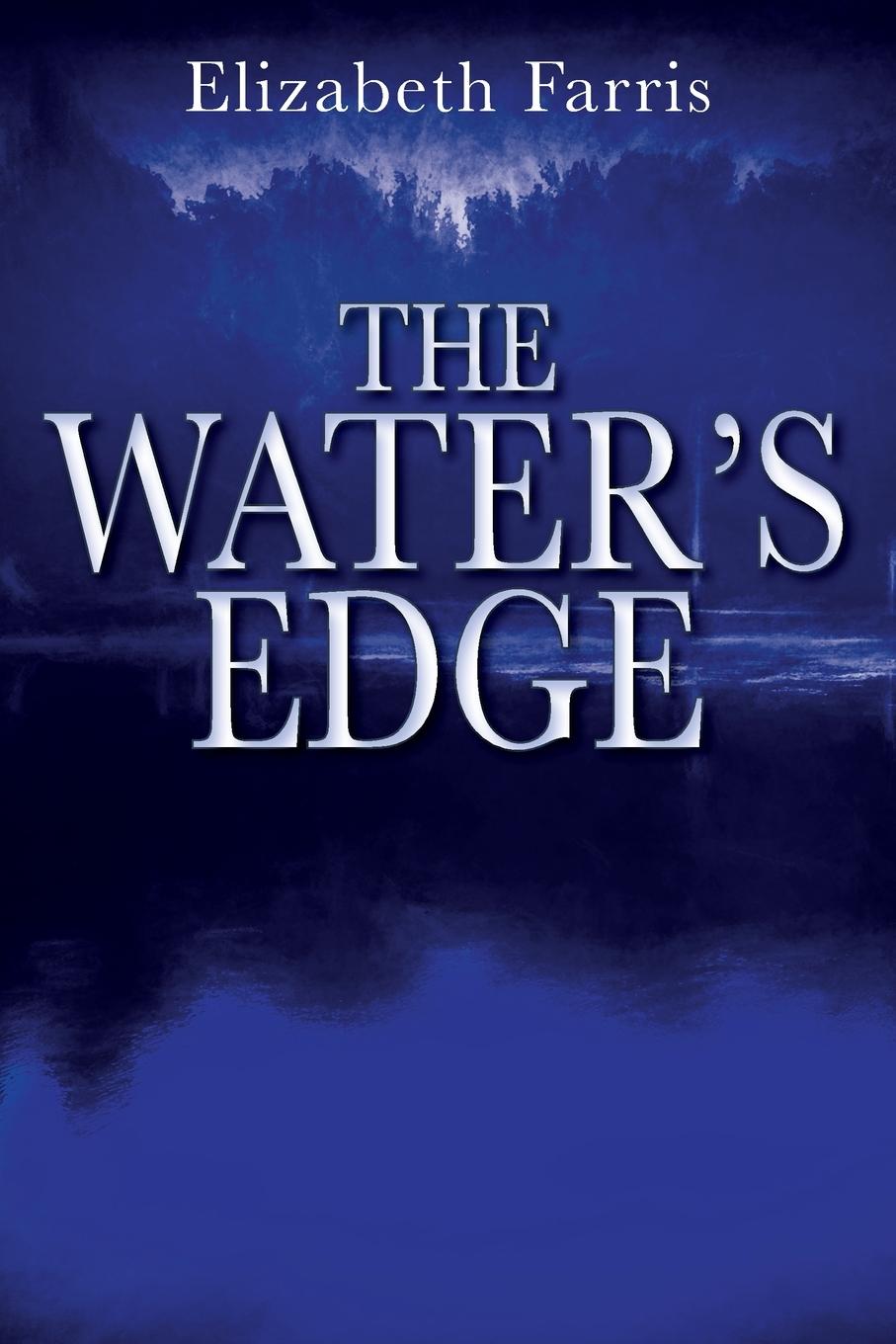 Knjiga The Water's Edge Elizabeth Farris