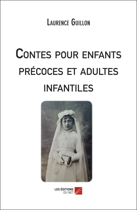 Kniha Contes pour enfants précoces et adultes infantiles Guillon