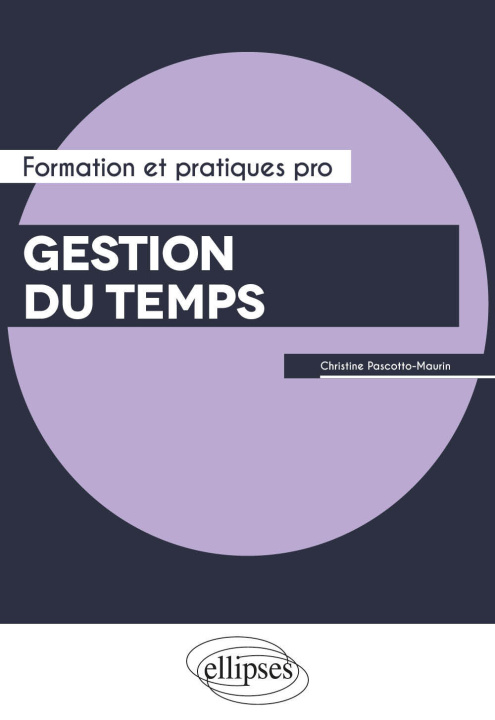 Knjiga Gestion du temps Pascotto-Maurin