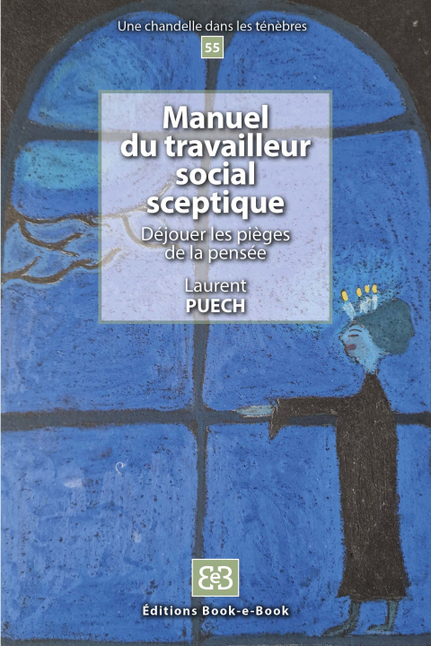 Книга Manuel du travailleur social sceptique Puech