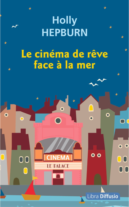 Knjiga Le cinéma de rêve face à la mer Holly