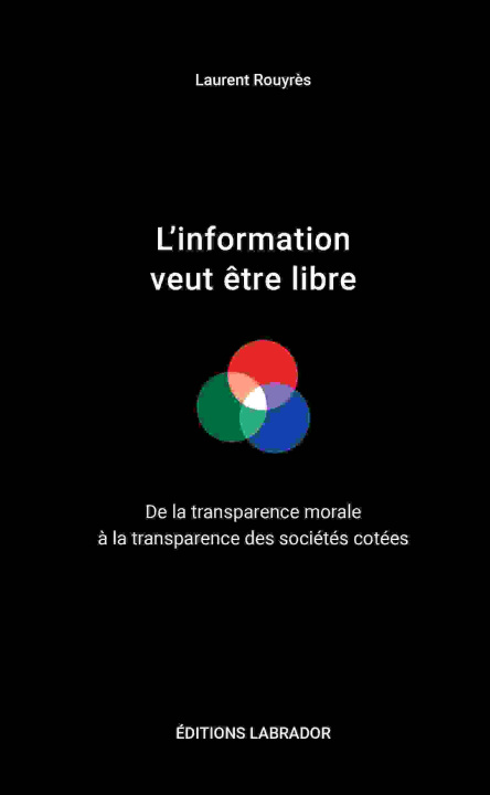 Knjiga L'information veut être libre Rouyrès