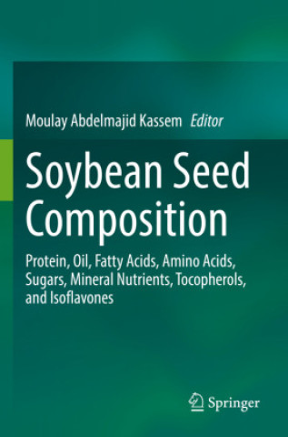 Knjiga Soybean Seed Composition Moulay Abdelmajid Kassem