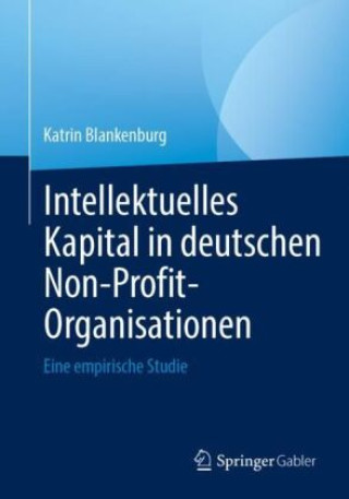 Книга Intellektuelles Kapital in deutschen Non-Profit-Organisationen 