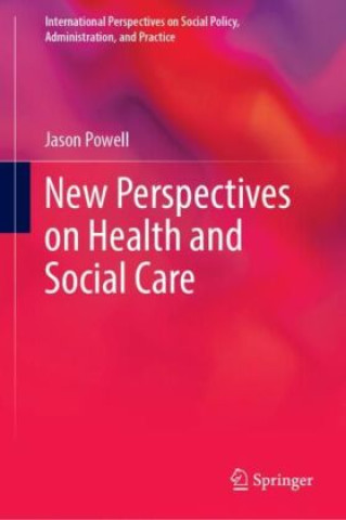 Kniha New Perspectives on Health and Social Care Jason Powell