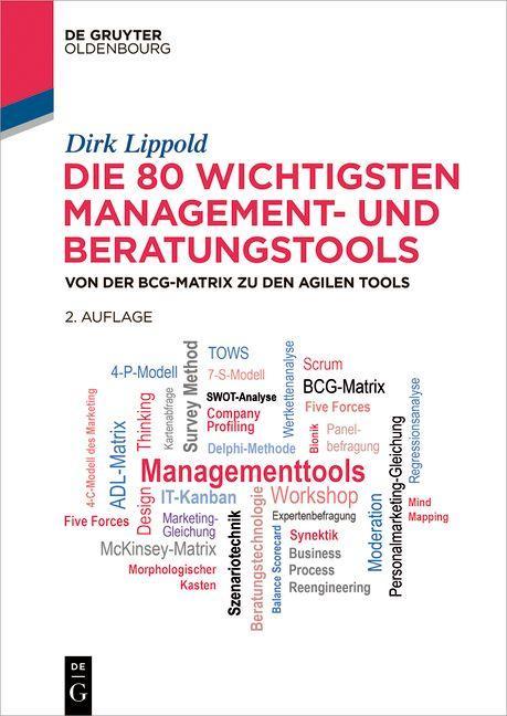 Książka Die 80 wichtigsten Management- und Beratungstools Dirk Lippold