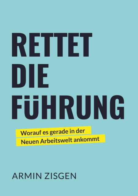 E-knjiga Rettet die Fuhrung Armin Zisgen