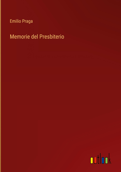 Knjiga Memorie del Presbiterio Emilio Praga