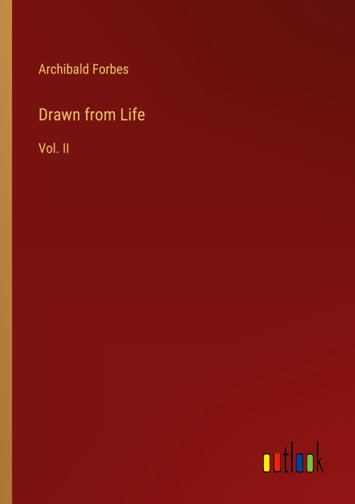 Knjiga Drawn from Life Archibald Forbes