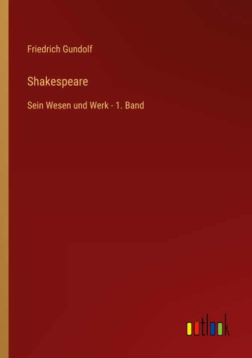 Knjiga Shakespeare Friedrich Gundolf