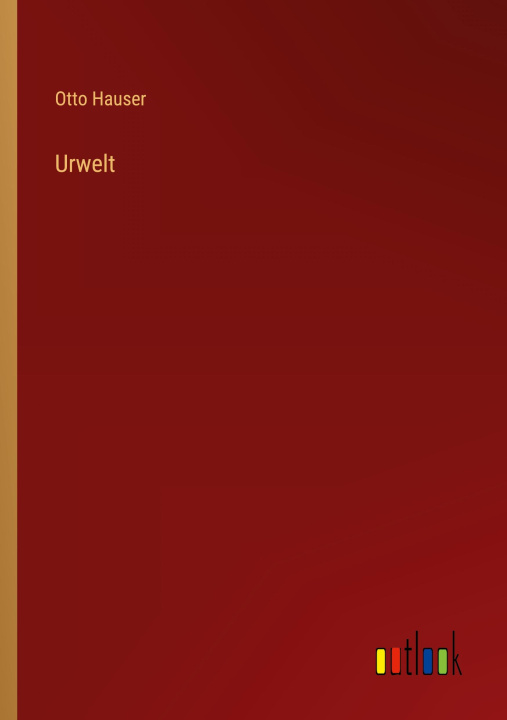 Buch Urwelt Otto Hauser