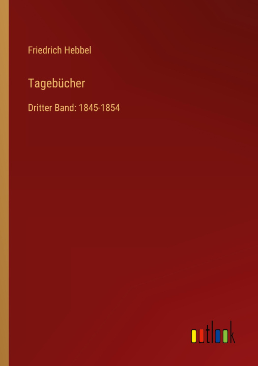 Knjiga Tagebücher Friedrich Hebbel