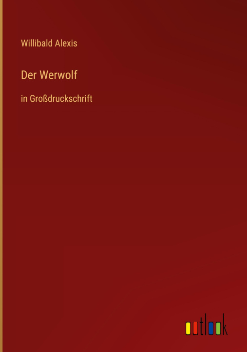 Knjiga Der Werwolf Willibald Alexis