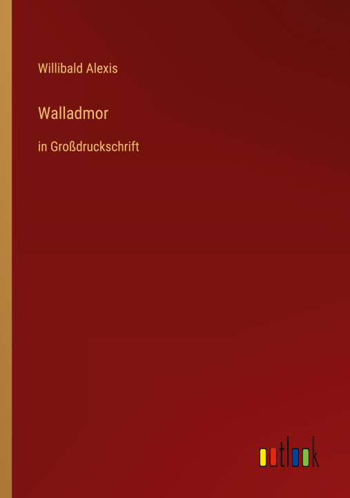 Knjiga Walladmor Willibald Alexis