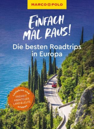 Könyv MARCO POLO Einfach mal raus! - Die besten Roadtrips in Europa 