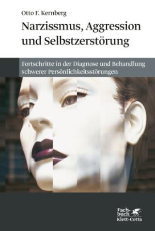 Knjiga Narzissmuss, Aggression und Selbstzerstörung Otto F. Kernberg