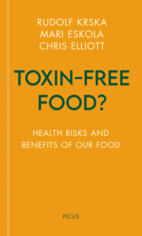 Kniha Toxin-free Food? Mari Eskola