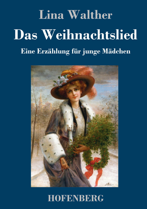 Knjiga Das Weihnachtslied Lina Walther