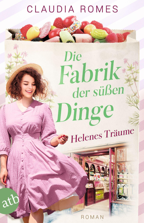 Könyv Die Fabrik der süßen Dinge - Helenes Träume 