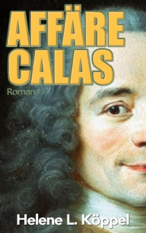 Knjiga Affäre Calas Helene Luise Köppel
