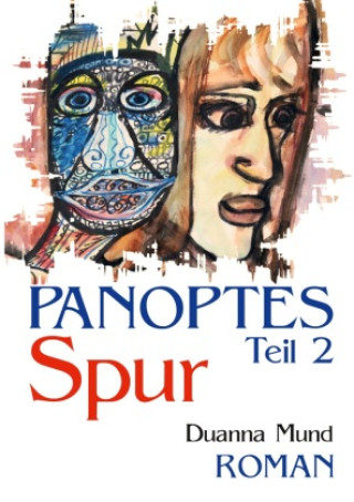 Knjiga Panoptes 2 Duanna Mund