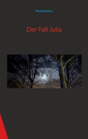 Knjiga Der Fall Julia Michael Baltus