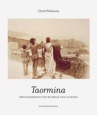 Könyv Wilhelm Von Gloden Taormina /allemand POHLMANN ULRICH/VON