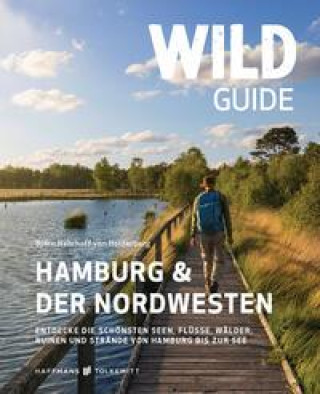 Kniha Wild Guide Hamburg & der Nordwesten 