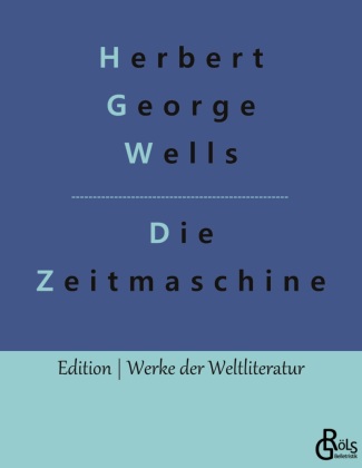 Knjiga Die Zeitmaschine Redaktion Gröls-Verlag