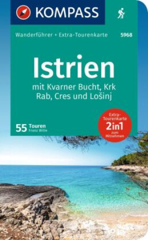 Kniha KOMPASS Wanderführer Istrien mit Kvarner-Bucht, Krk, Rab, Cres und Losinj, 55 Touren 