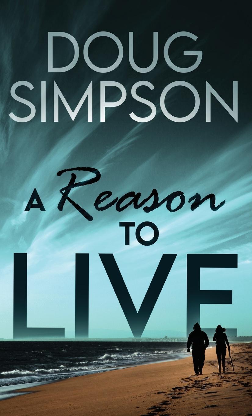 Knjiga A Reason To Live Doug Simpson