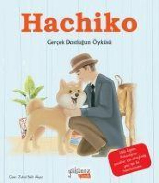 Könyv Hachiko - Gercek Dostlugun Hikayesi 