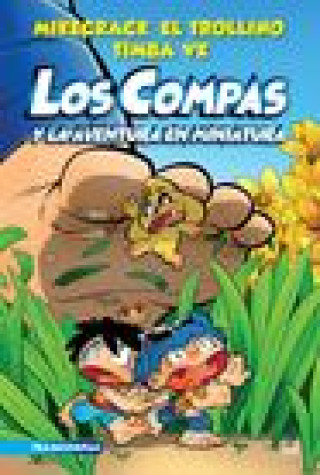 Kniha Compas 8. Los Compas Y La Aventura En Miniatura El Trollino El Trollino