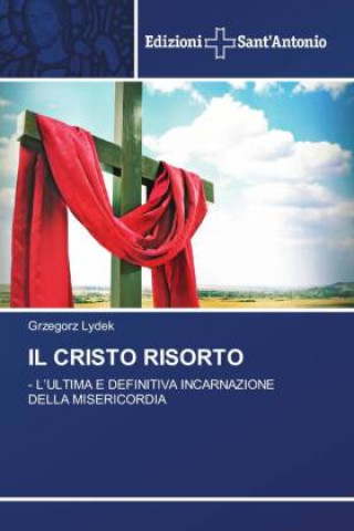 Knjiga IL CRISTO RISORTO Grzegorz Lydek