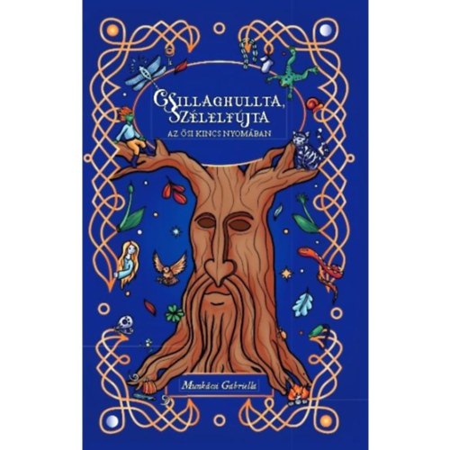 Knjiga Csillaghullta, Szélelfújta Munkácsi Gabriella