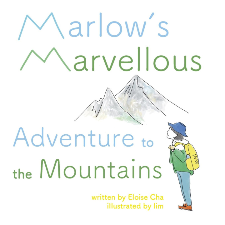 Knjiga Marlow's Marvellous Adventure to the Mountains Eloise Cha