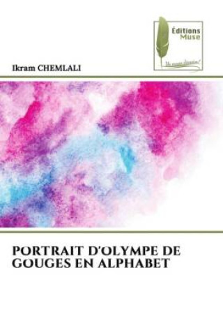 Knjiga PORTRAIT D'OLYMPE DE GOUGES EN ALPHABET Ikram CHEMLALI