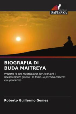 Knjiga BIOGRAFIA DI BUDA MAITREYA Roberto Guillermo Gomes