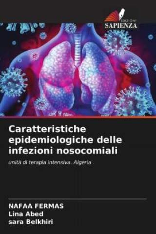 Knjiga Caratteristiche epidemiologiche delle infezioni nosocomiali Nafaa Fermas