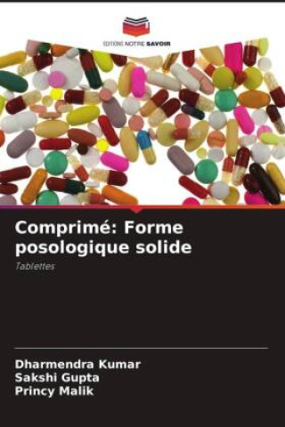 Boek Comprimé: Forme posologique solide Dharmendra Kumar