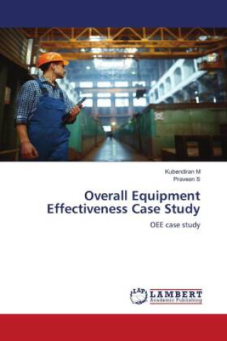Book Overall Equipment Effectiveness Case Study Praveen S
