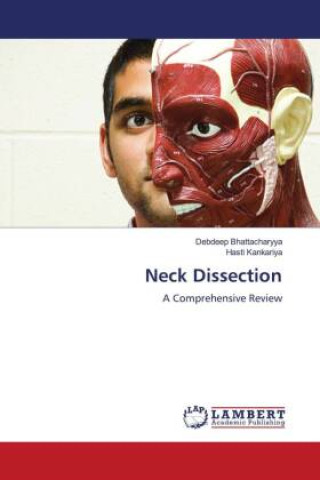 Kniha Neck Dissection Debdeep Bhattacharyya