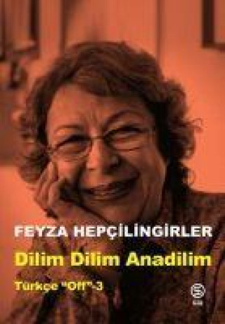 Kniha Dilim Dilim Anadilim Türkce Off - 3 