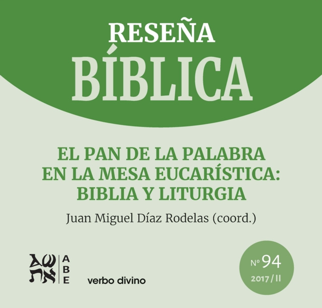 E-kniha El pan de la Palabra en la mesa eucaristica: Biblia y liturgia Juan Miguel Diaz Rodelas