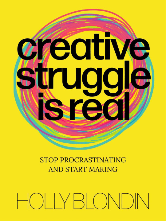 Book Creative Struggle is Real Blondin