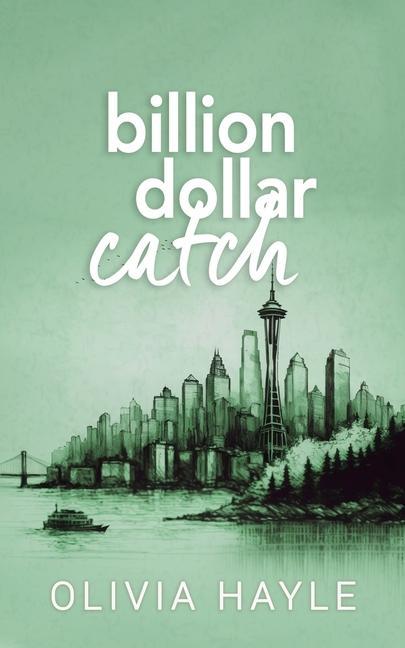 Knjiga Billion Dollar Catch Olivia Hayle