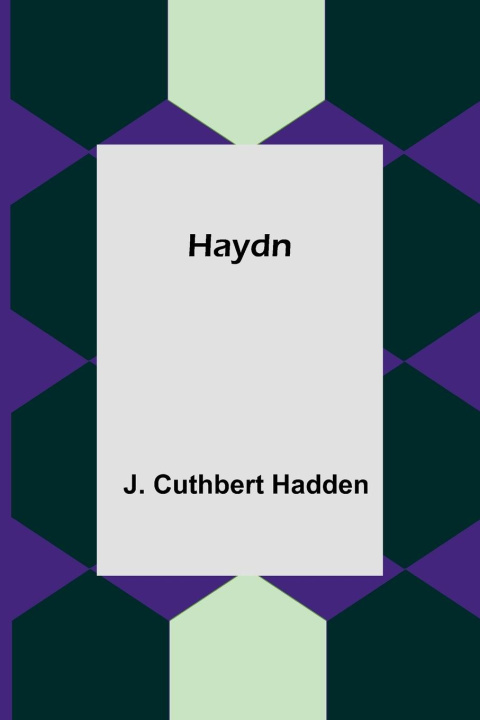 Knjiga Haydn J. Cuthbert Hadden