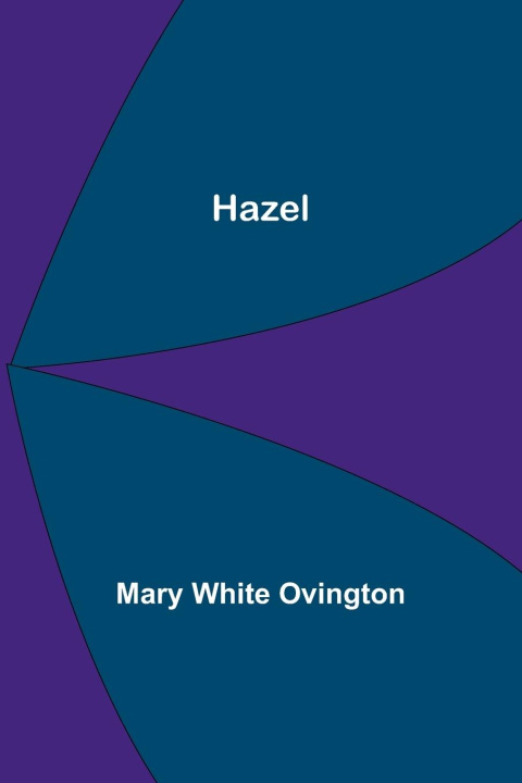 Knjiga Hazel Mary White Ovington